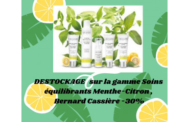 DESTOCKAGE   sur la gamme Soins équilibrants Menthe-Citron ,